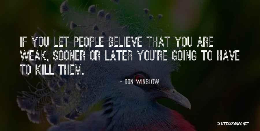 Farofa De Milho Quotes By Don Winslow Farofa De Milho Quotes By Don Winslow