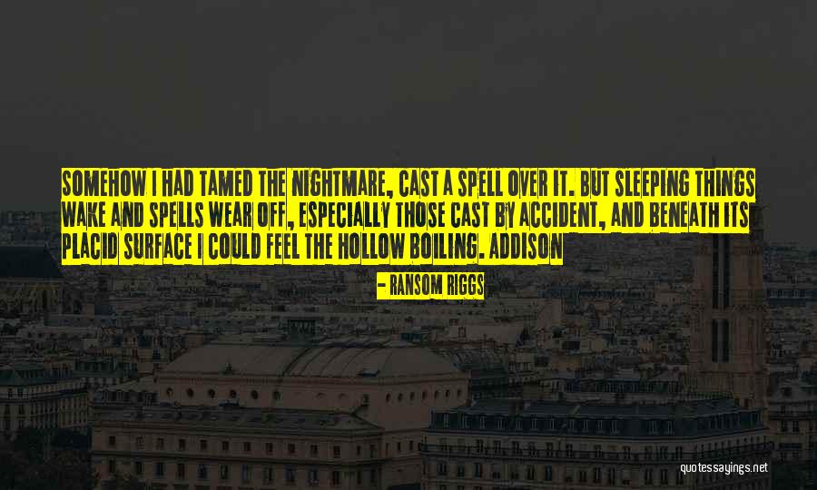 Farolito Agustin Quotes By Ransom Riggs Farolito Agustin Quotes By Ransom Riggs