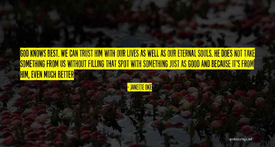 Farolito Jr Quotes By Janette Oke Farolito Jr Quotes By Janette Oke