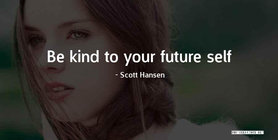 Farookh Mistry Quotes By Scott Hansen Farookh Mistry Quotes By Scott Hansen