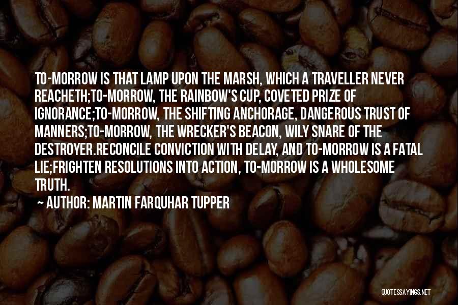 Farquhar Quotes By Martin Farquhar Tupper