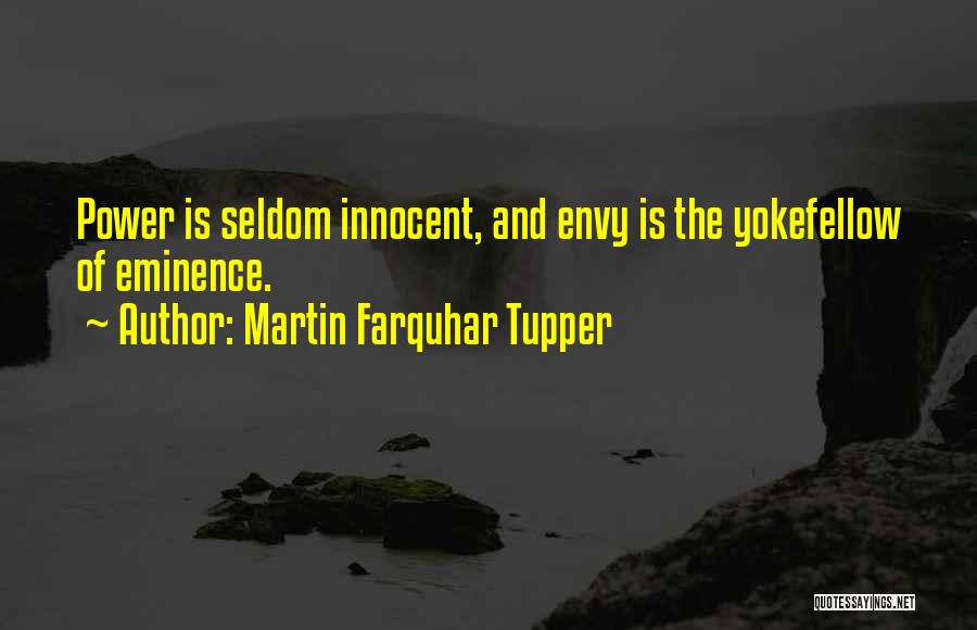 Farquhar Quotes By Martin Farquhar Tupper