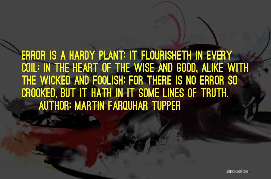 Farquhar Quotes By Martin Farquhar Tupper