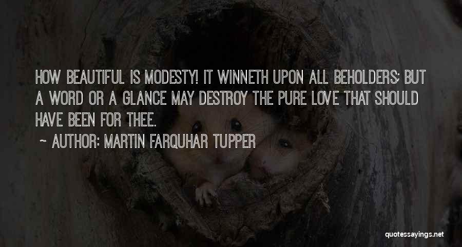 Farquhar Quotes By Martin Farquhar Tupper