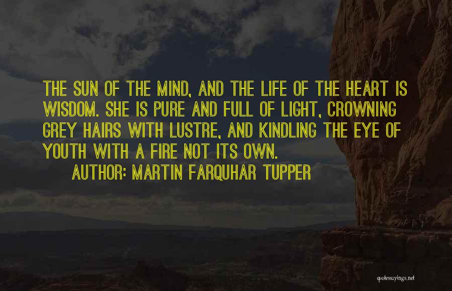 Farquhar Quotes By Martin Farquhar Tupper