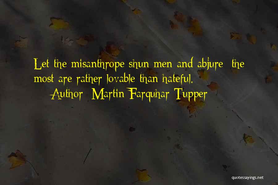 Farquhar Quotes By Martin Farquhar Tupper