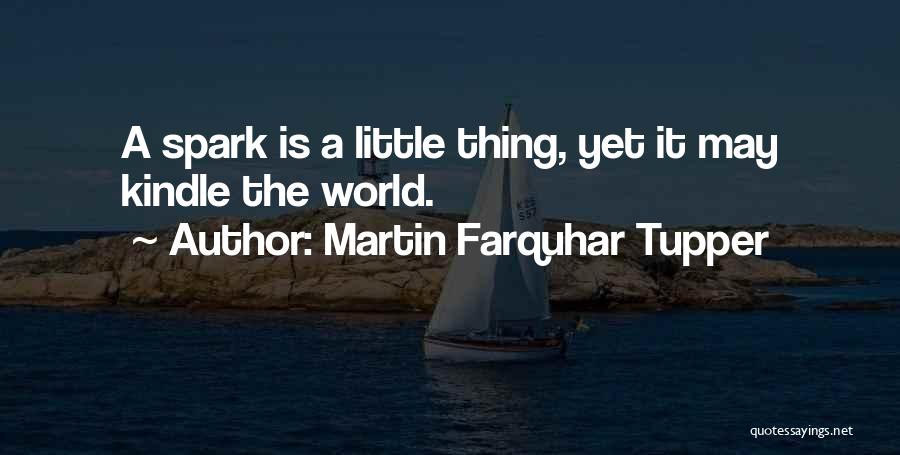 Farquhar Quotes By Martin Farquhar Tupper