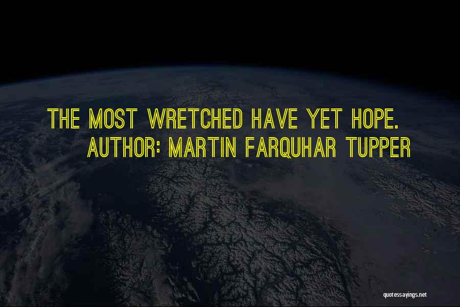 Farquhar Quotes By Martin Farquhar Tupper