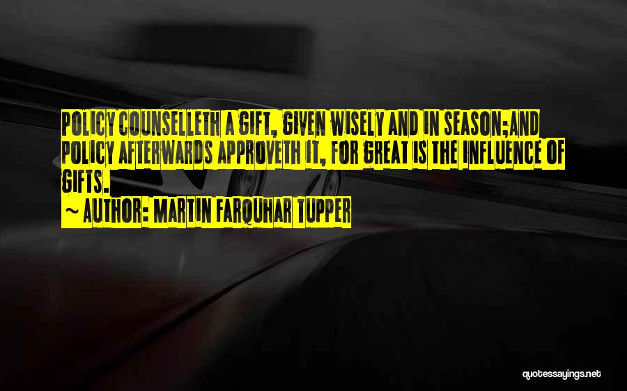 Farquhar Quotes By Martin Farquhar Tupper