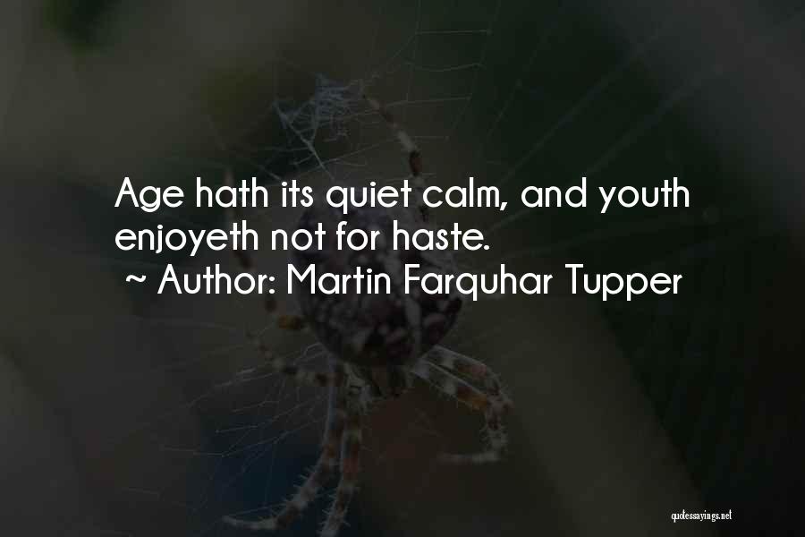 Farquhar Quotes By Martin Farquhar Tupper