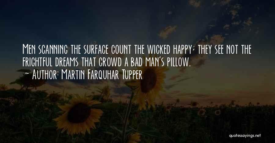 Farquhar Quotes By Martin Farquhar Tupper