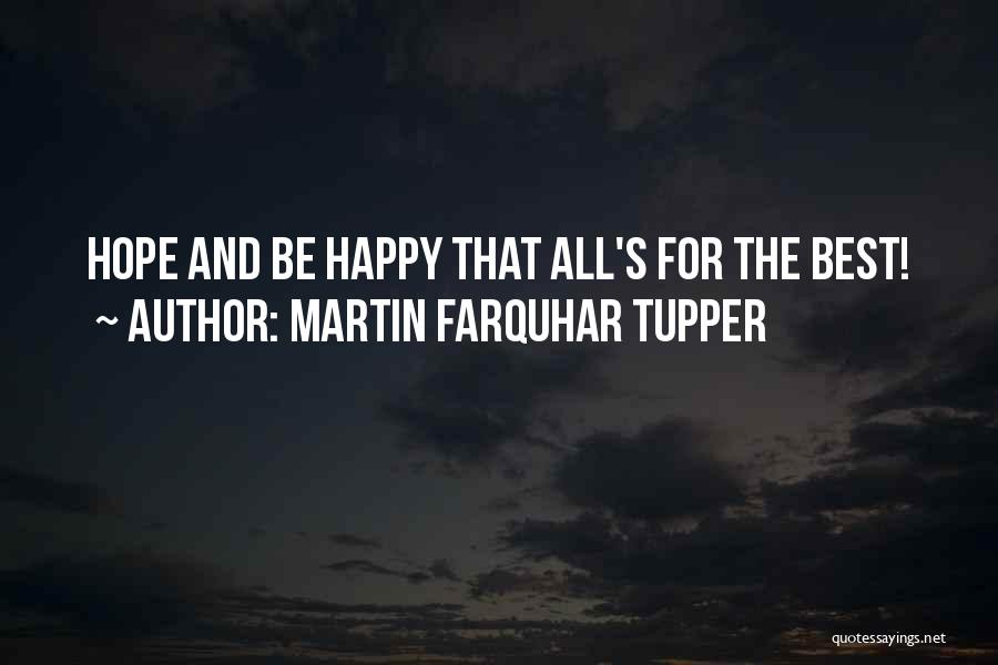 Farquhar Quotes By Martin Farquhar Tupper