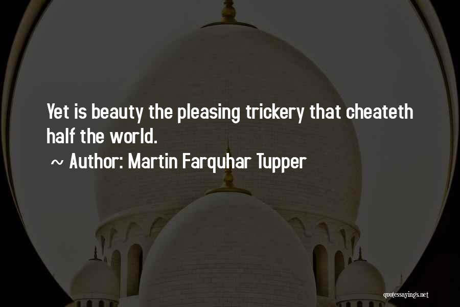 Farquhar Quotes By Martin Farquhar Tupper