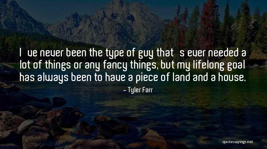 Farr Quotes By Tyler Farr Farr Quotes By Tyler Farr