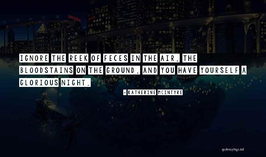 Farrago Restaurant Quotes By Katherine McIntyre Farrago Restaurant Quotes By Katherine McIntyre