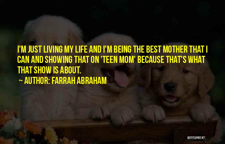 Farrah Abraham Quotes 1726991