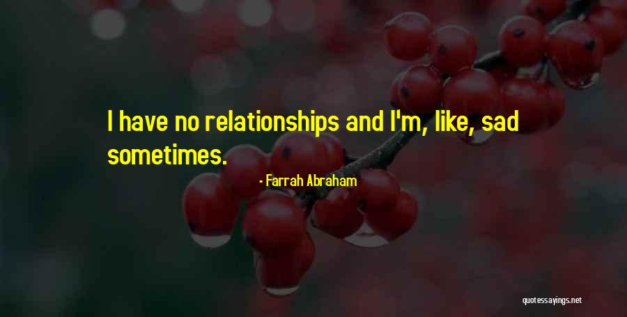 Farrah Abraham Quotes 1964133