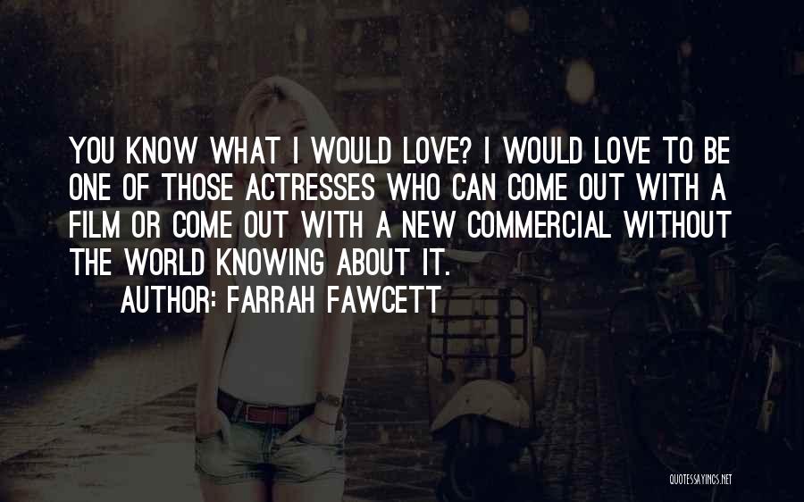 Farrah Fawcett Quotes 2031697