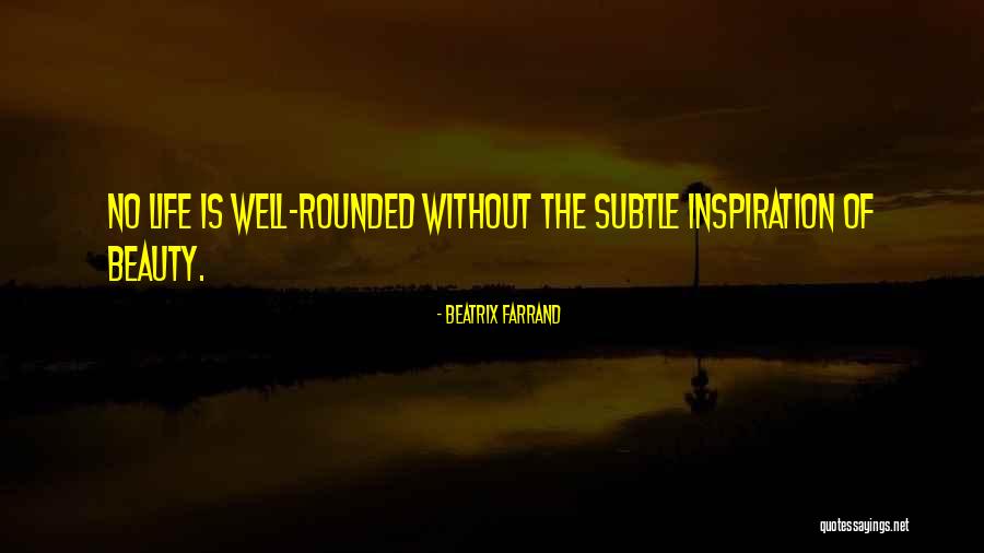 Farrand Quotes By Beatrix Farrand