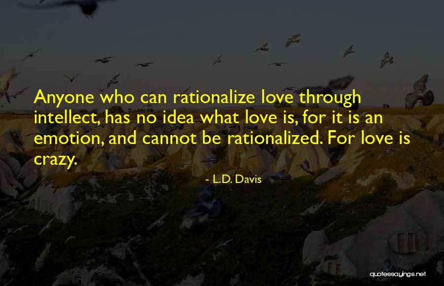 Farrapo Noticias Quotes By L.D. Davis Farrapo Noticias Quotes By L.D. Davis