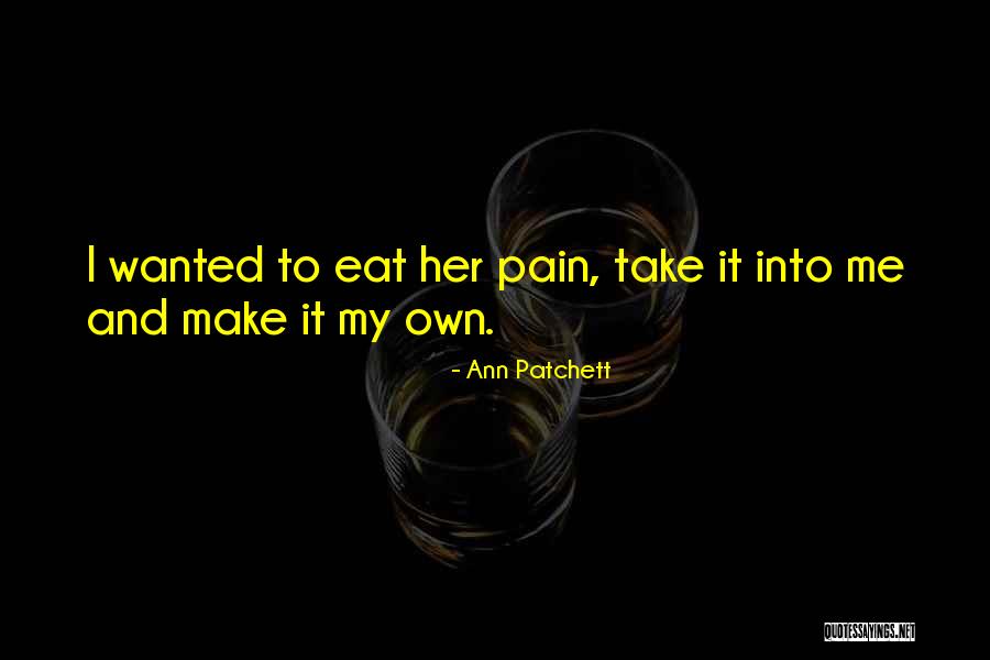 Farrapos De Mem Ria Quotes By Ann Patchett Farrapos De Mem Ria Quotes By Ann Patchett