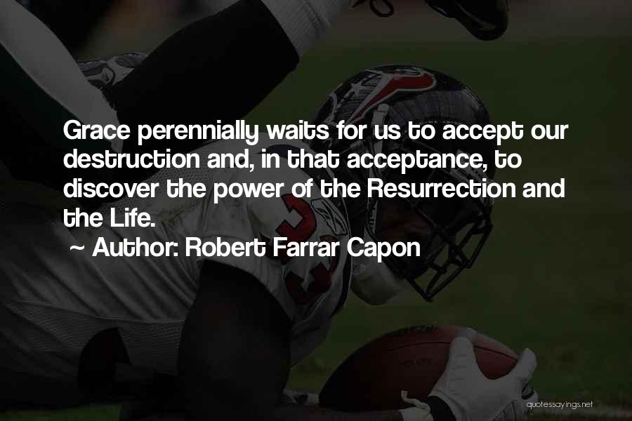 Farrar Capon Quotes By Robert Farrar Capon