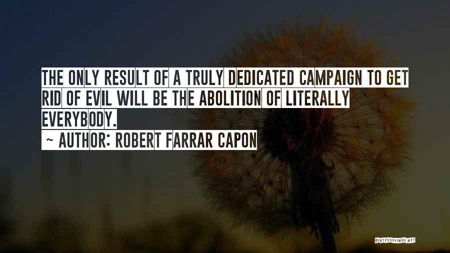 Farrar Capon Quotes By Robert Farrar Capon