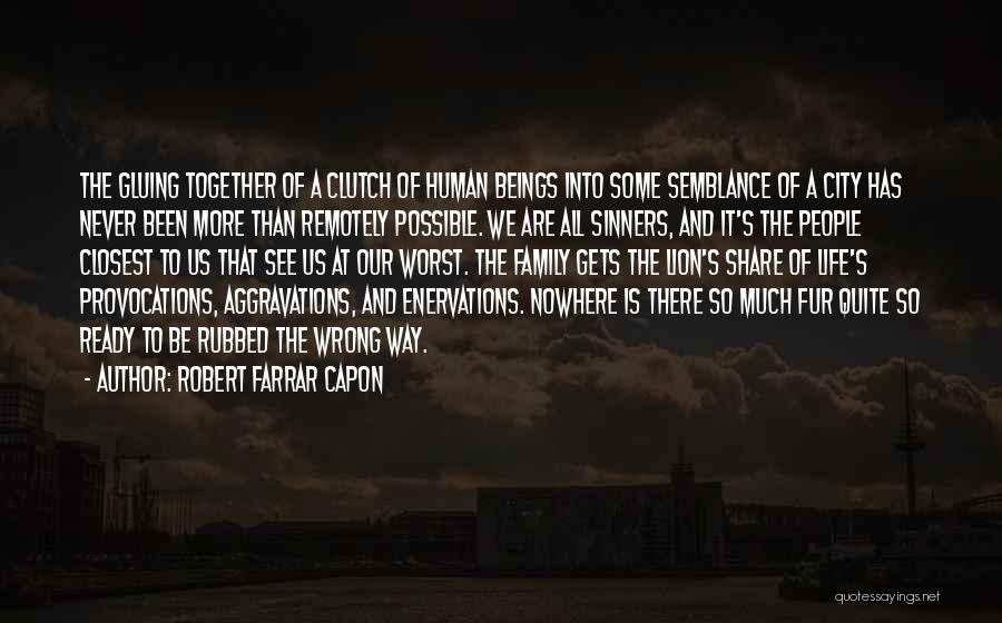 Farrar Capon Quotes By Robert Farrar Capon