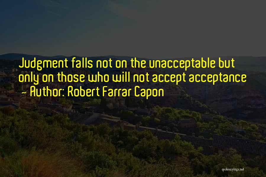 Farrar Capon Quotes By Robert Farrar Capon