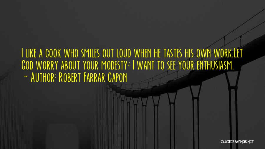 Farrar Capon Quotes By Robert Farrar Capon