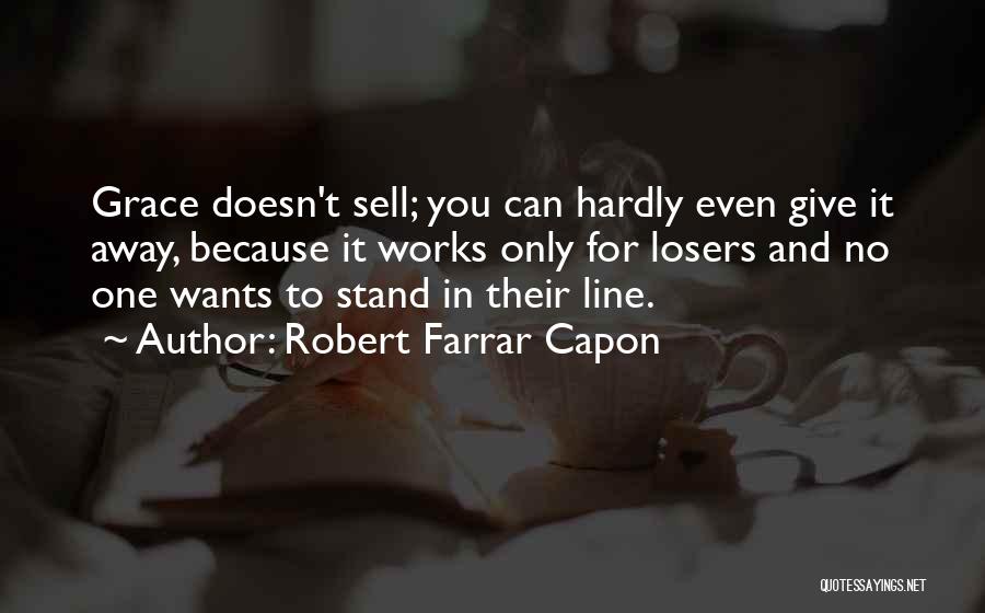 Farrar Capon Quotes By Robert Farrar Capon