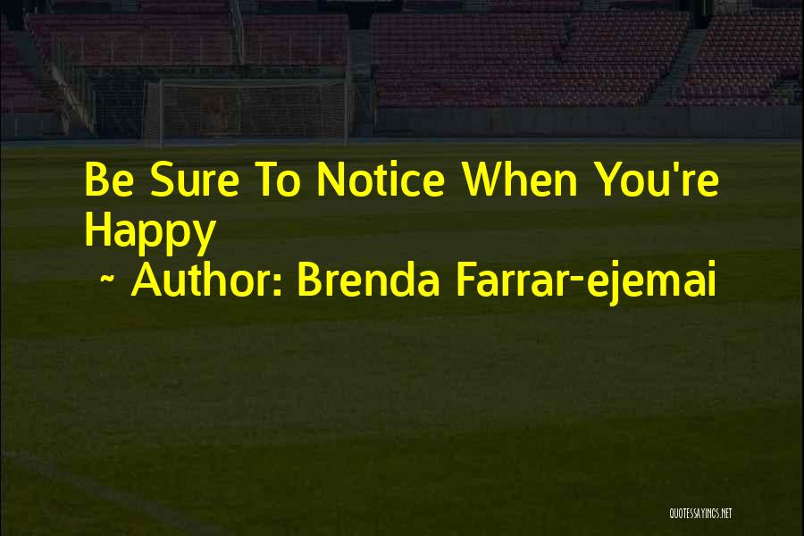 Farrar Quotes By Brenda Farrar-ejemai