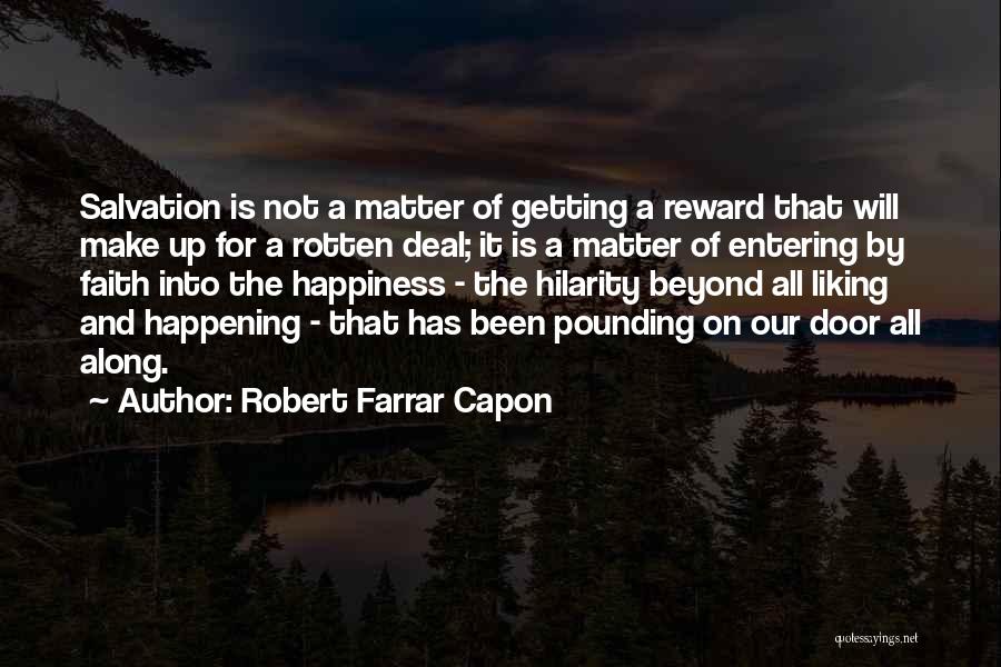 Farrar Quotes By Robert Farrar Capon