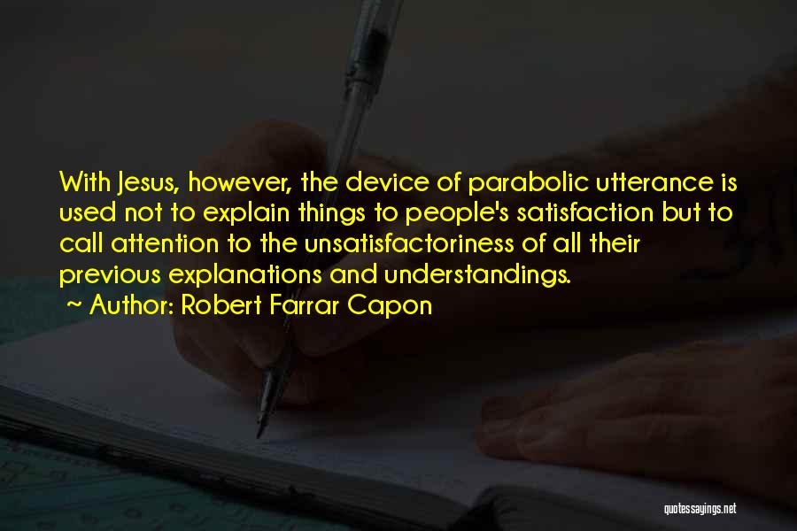 Farrar Quotes By Robert Farrar Capon