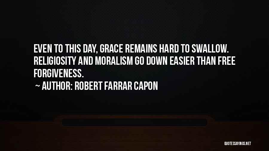 Farrar Quotes By Robert Farrar Capon