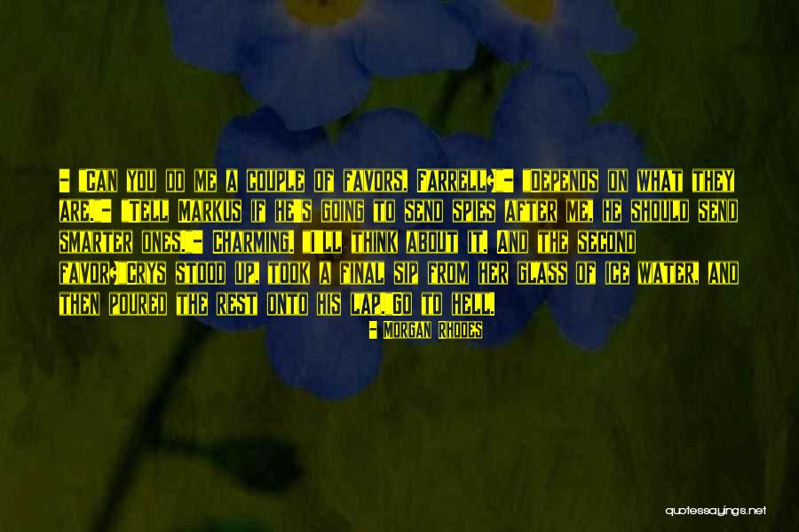 Farrell Grayson Quotes By Morgan Rhodes Farrell Grayson Quotes By Morgan Rhodes