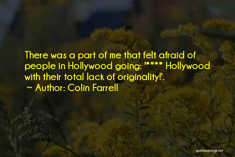 Farrell Quotes By Colin Farrell