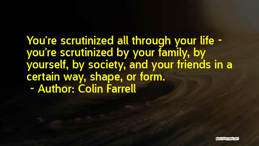 Farrell Quotes By Colin Farrell