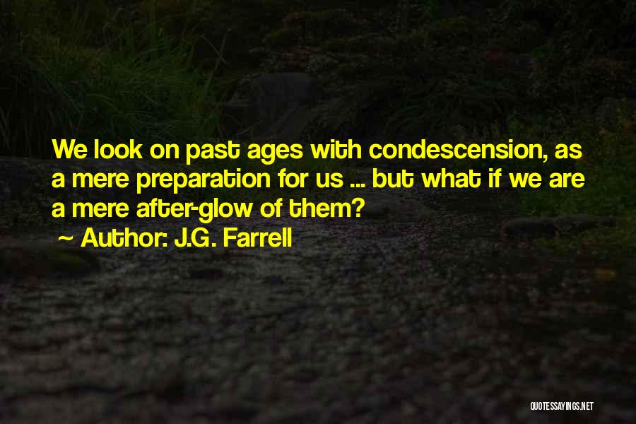 Farrell Quotes By J.G. Farrell