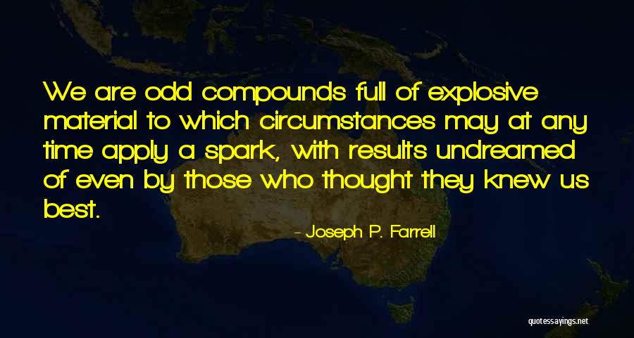 Farrell Quotes By Joseph P. Farrell