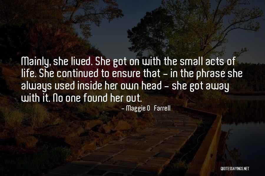 Farrell Quotes By Maggie O'Farrell