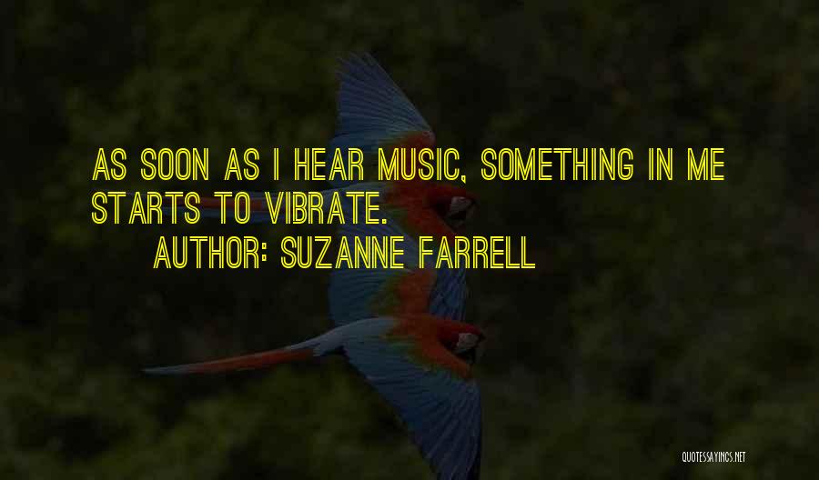 Farrell Quotes By Suzanne Farrell