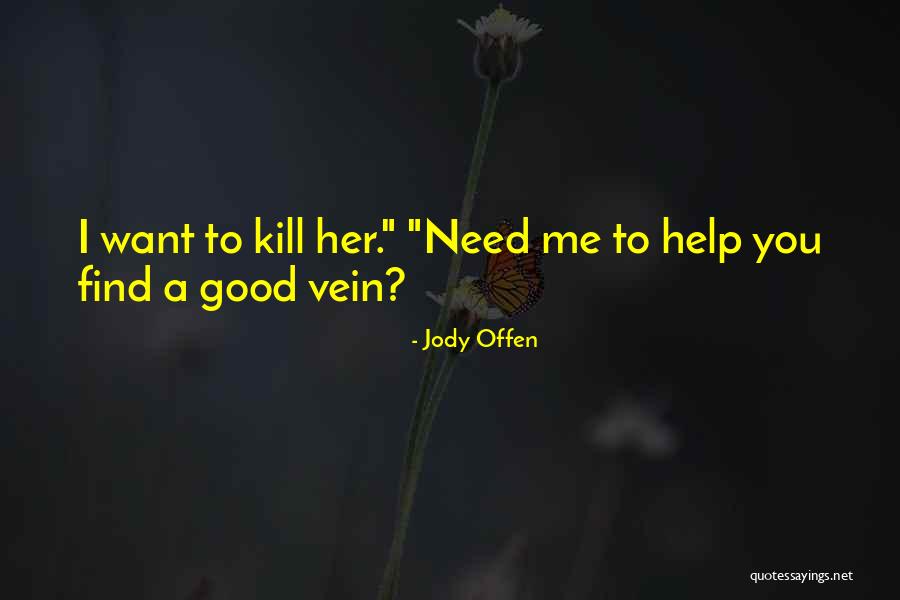 Farren Violetta Quotes By Jody Offen Farren Violetta Quotes By Jody Offen