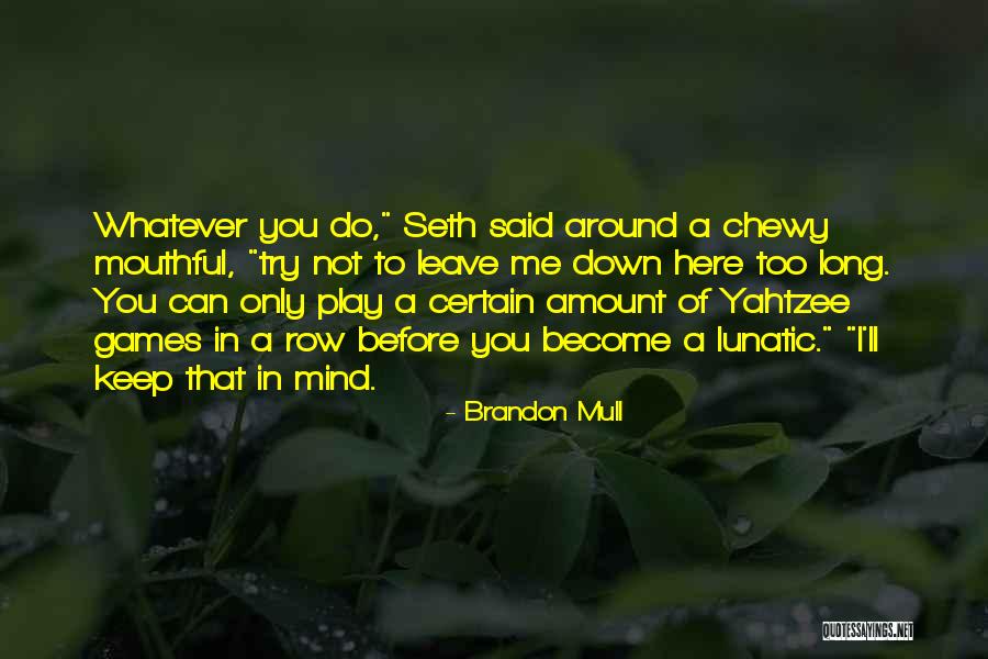 Farrens Quotes By Brandon Mull Farrens Quotes By Brandon Mull