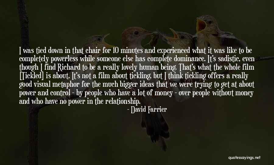 Farrier Quotes By David Farrier