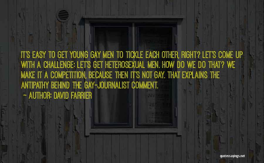 Farrier Quotes By David Farrier