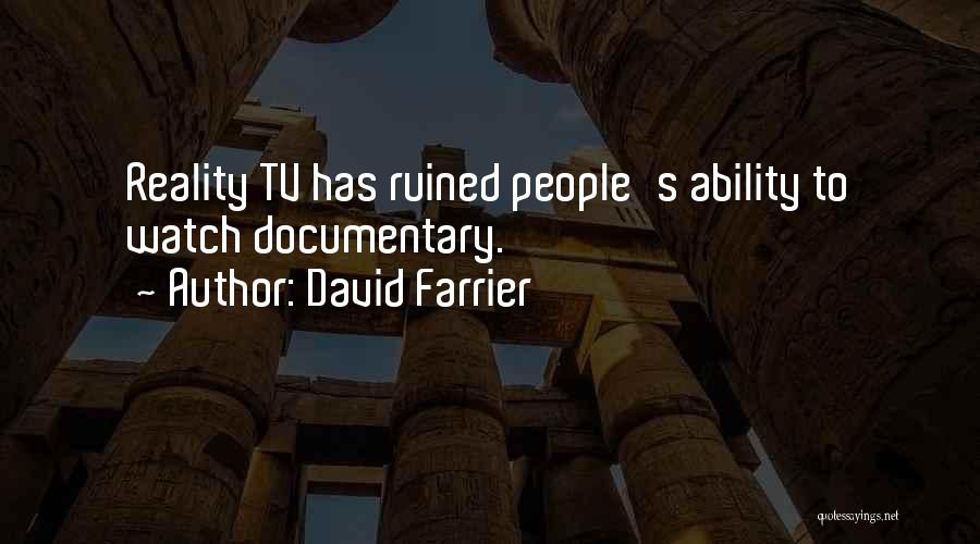 Farrier Quotes By David Farrier