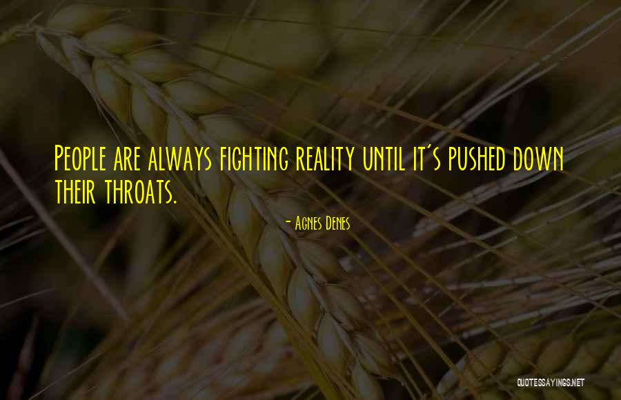 Farriers Near Quotes By Agnes Denes Farriers Near Quotes By Agnes Denes