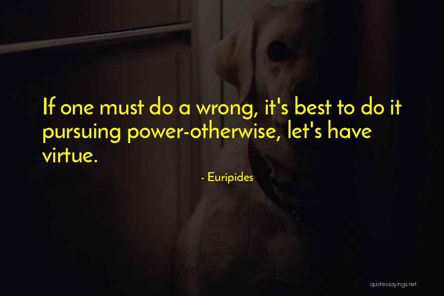 Farries Kirk Quotes By Euripides Farries Kirk Quotes By Euripides