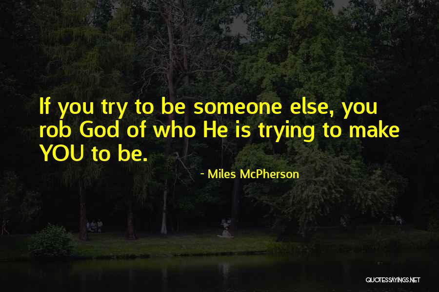 Farries Trotter Quotes By Miles McPherson Farries Trotter Quotes By Miles McPherson